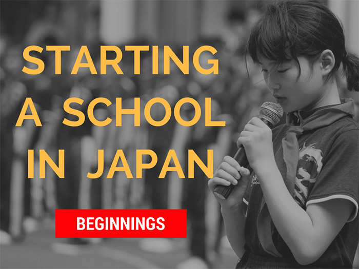 Starting a School in Japan Beginnings Live Work Play Japan